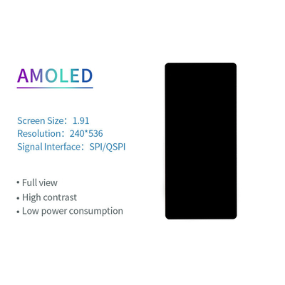 2 Inch AMOLED Oled Display 240x536 Resolution SPI/QSPI Interface 350c/d Display Driving IC RM67162 Touch Ic FT3168